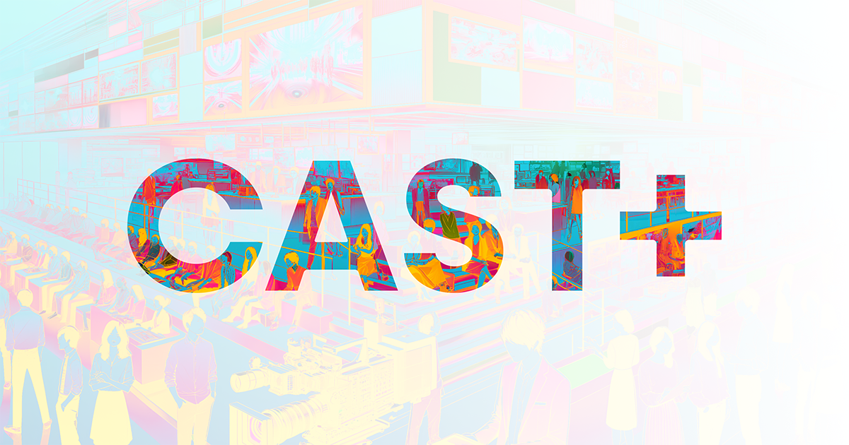 まもなく！CAST+ 正式リリースのサムネイル